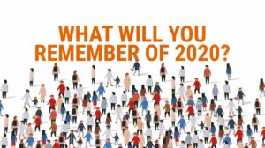 Text on image reads "what will you remember of 2020?"