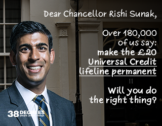 Dear Chancellor Rishi Sunak - Over 180,000 of us say make the Universal Credit lifeline permanent. Will you do the right thing?
