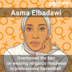 Image shows Asma Elbadawi. Text on the image says "overturned the ban on wearing religious headwear in professional basketball".