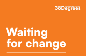 An orange box with white text reading "waiting for change"