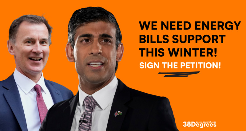 An image of Rishi Sunak and Jeremy Hunt against an orange background with text saying we need energy bills support this winter, sign the petition